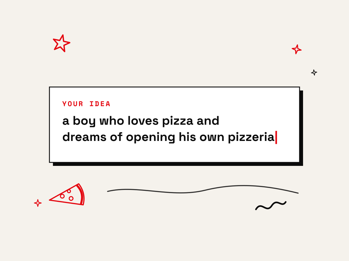 A one-line book idea typed into the AI Book Creator — a boy who loves pizza and dreams of opening his own pizzeria